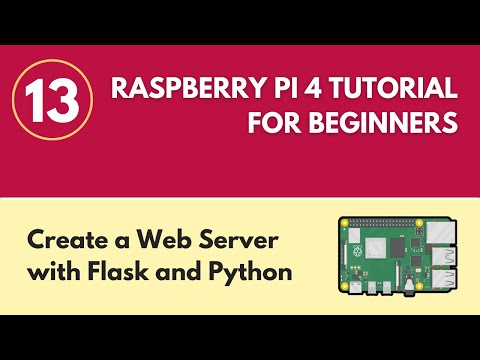 Create a Web Server with Flask and Python - Raspberry Pi 4 Tutorial (#13)