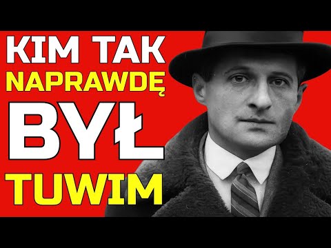 KIM TAK NAPRAWDĘ BYŁ TUWIM – Poeta, który NIENAWIDZIŁ Polski