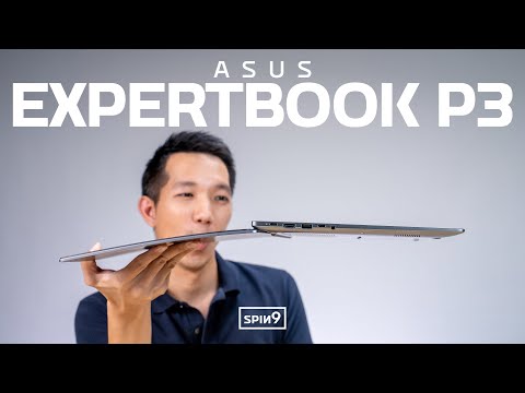 [SPIN9] รีวิว ASUS ExpertBook P3 — โน้ตบุ๊กใช้งาน อึดถึกทน ตกไม่พัง ราคาน่าคบหา