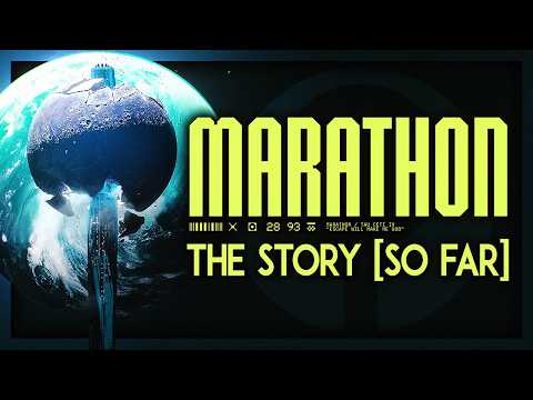 The Story of Marathon 2025 EXPLAINED