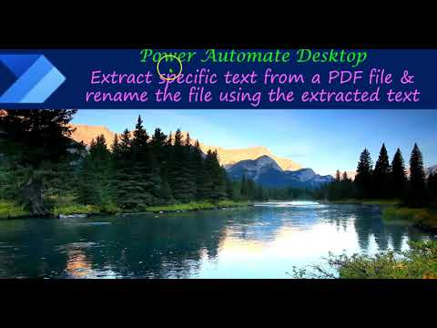 Power Automate Desktop : Extract text from a PDF file & rename the file using the extracted text