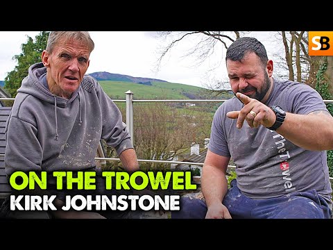On The Trowel Chat with Kirk Johnstone
