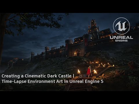 Creating a Cinematic Dark Castle | Time-Lapse Environment Art in Unreal Engine 5