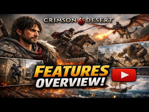 Crimson Desert Features Overview