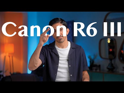 Canon R6 III بررسی تخصصی دوربین
