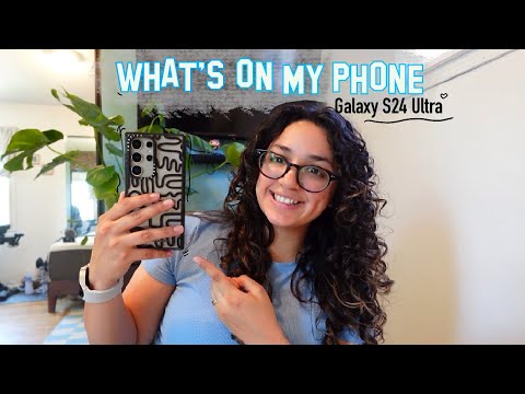 What's on My Phone Samsung Galaxy S24 Ultra | Customization | How Do I Really Like the Phone