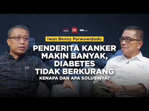 Penderita Kanker Makin Banyak, Diabetes Tidak Berkurang. Kenapa? Apa Solusinya? | Helmy Yahya Bicara