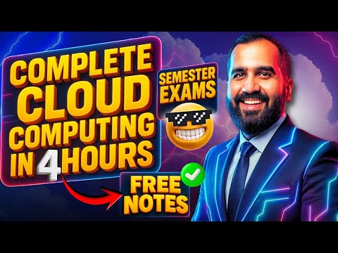 Complete Cloud Computing in OneShot (4 Hours) Explained in Hindi | Semester Exams