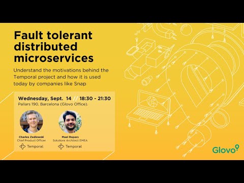 Glovo Tech Talks - Fault tolerant distributed microservices with Temporal