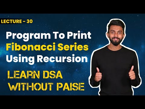 Program To Print Fibonacci Series Using Recursion | FREE DSA Course in JAVA | Lecture 30
