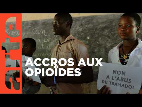 Togo : la folie du Tramadol (2019) | ARTE Reportage