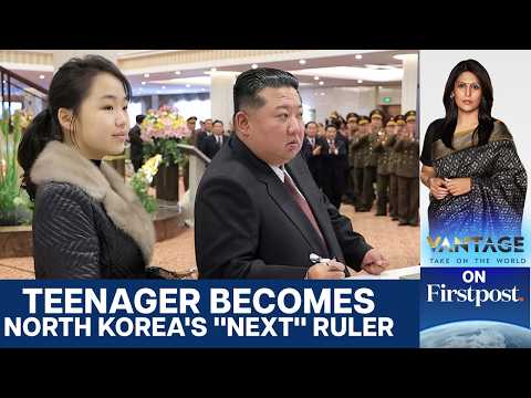 Kim Jong Un’s Teenage Heir? Inside North Korea’s Succession Plan | Vantage with Palki Sharma