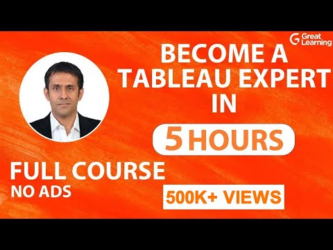 Tableau Tutorial | Tableau Full Course - Learn Tableau In 6 Hours | Great Learning
