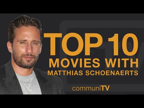 Top 10 Matthias Schoenaerts Movies