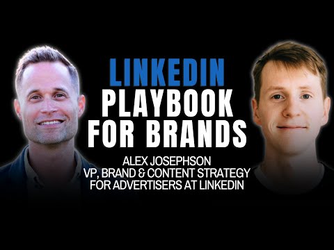LinkedIn's VP of Brand & Content Strategy on How the Best B2B Brands Use LinkedIn & Video to Grow