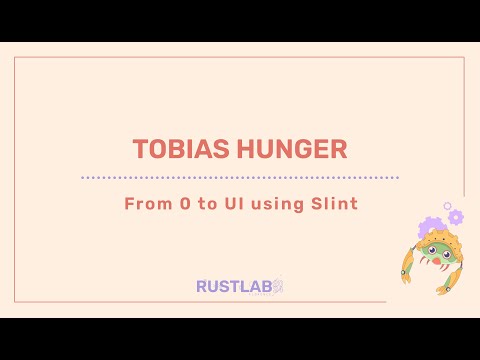 From 0 to UI using Slint - Tobias Hunger