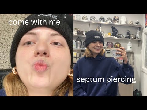 come with me to get my septum pierced 