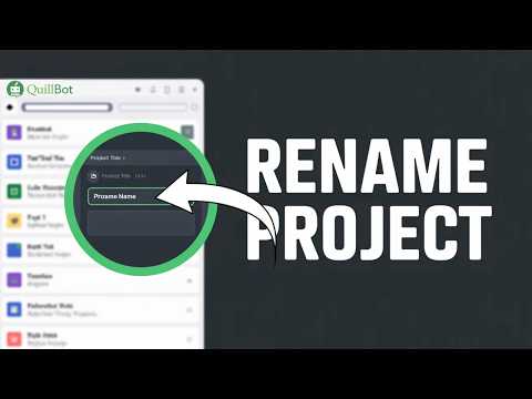 Rename a Project in QuillBot Easily – Quick & Simple Tutorial