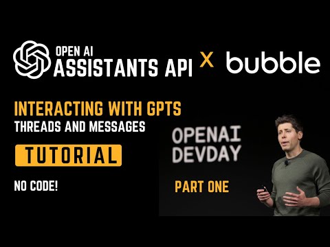 Open AI Assistants API Tutorial (Bubble) | OpenAI DevDay | NoCode