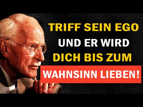 Wie du sein männliches Ego triffst und ihn besessen von dir machst — Carl Jung
