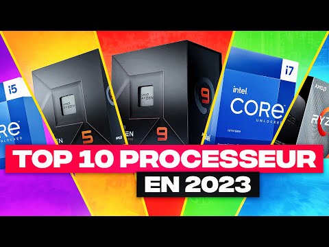 TOP 10 PROCESSEUR Gamer en 2023 !