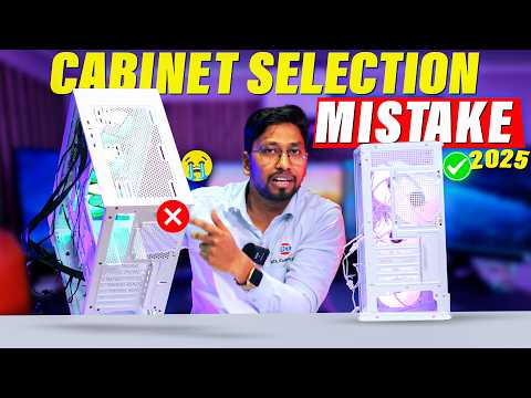Cabinet Selection for PC Build in 2025 🖥️ | Avoid These Mistakes! | Gaming Cabinet Selection Tips