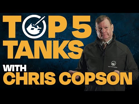 Top 5 Tanks | Chris Copson | The Tank Museum