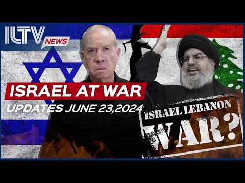 Israel Daily News – War Day 261 June 23, 2024