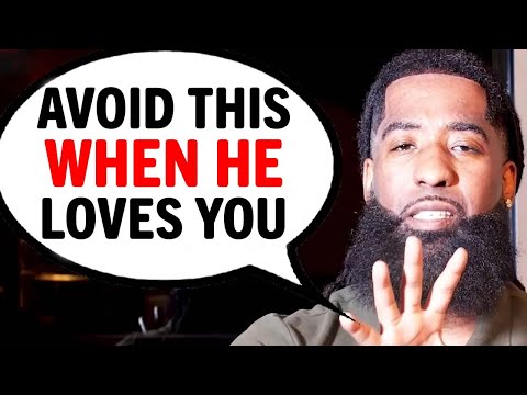 When A Man DEEPLY LOVES You, Avoid THESE 5 Things To Keep Him Forever