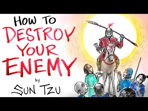 How to Destroy Your Enemy - Sun Tzu