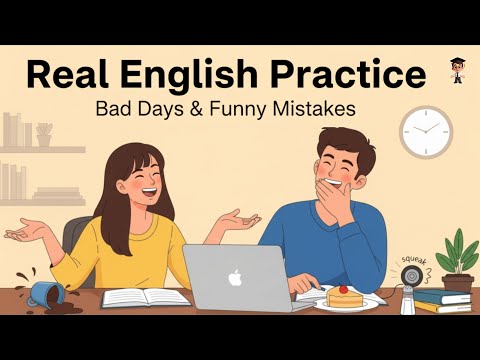 Learn English with Real Conversations | Bad Days & Funny Mistakes in English | Mr. English Channel