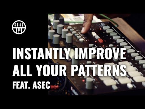 Tips to instantly improve all your patterns feat. ASEC | Thomann