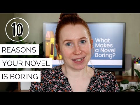 10 Reasons Your Novel is Boring!