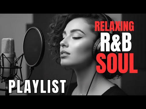 【R&B Soul】Romantic R&B Soul Music – Relaxing Soulful Mix for Love & Chill Nights🎶
