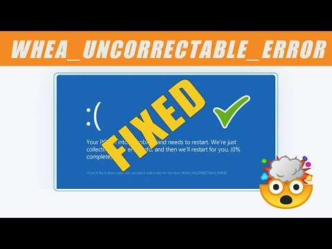 "WHEA_UNCORRECTABLE_ERROR in Windows || Fix WHEA UNCORRECTABLE ERROR in Windows