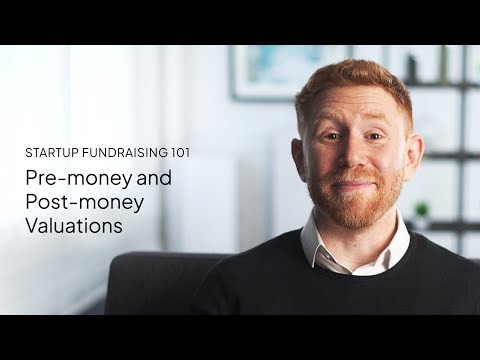 Pre-money and post-money valuations