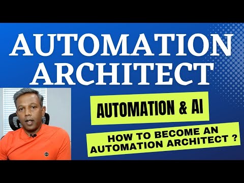 Automation Architect | Automation & AI | How to become an Automation Architect ? | Trending Role |