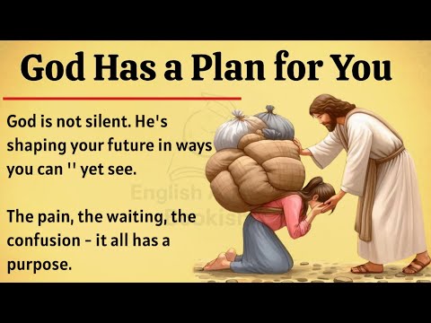 God Has a Bigger Plan for You–Trust the Journey || Graded Reader || Improve Your English Fluency ✅B1