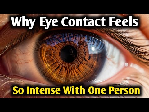 Why Eye Contact Feels So Intense With One Person | The Hidden Psychology of Attraction