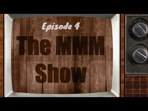 The MMM Show - Episode 4: Staying the Course