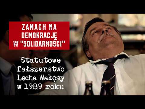 Zamach na demokrację w Solidarności. Statutowe fałszerstwo Wałęsy w 1989 roku.