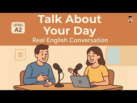 Learn How to Talk About Your Day in English | Easy Conversation Practice for Beginners | Daily Life