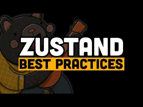 5 Zustand BEST Practices in 5 Minutes