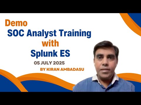 Demo: SOC Analyst Training with Splunk ES by Kiran Ambadasu | 05 July 2025 | Tech Tonic with Kiran