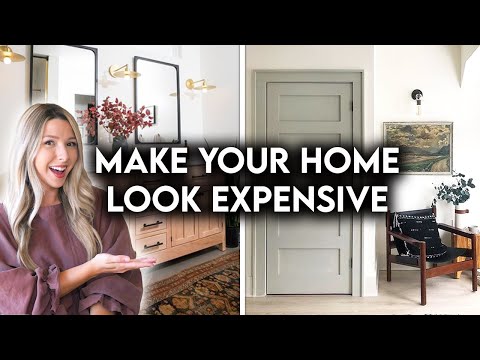 10 WAYS TO MAKE YOUR HOME LOOK EXPENSIVE | DESIGN HACKS