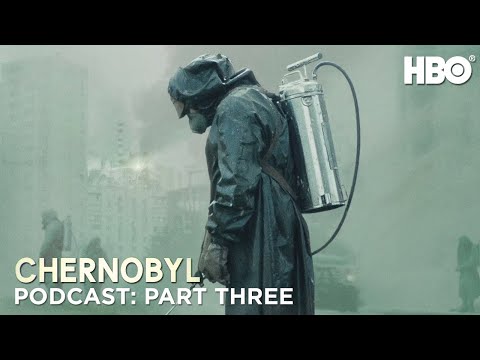 The Chernobyl Podcast | Part Three | HBO