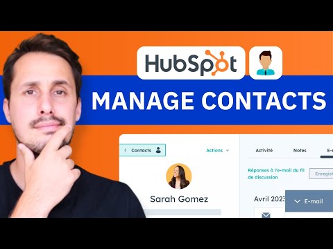 How To Manage Contacts in HubSpot CRM (the good way)