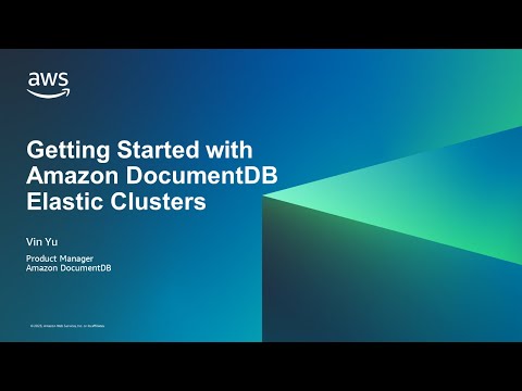 Getting Started with Amazon DocumentDB Elastic Clusters- AWS Database in 15