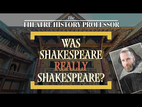 Was Shakespeare REALLY Shakespeare? Exploring the Shakespeare Authorship Question