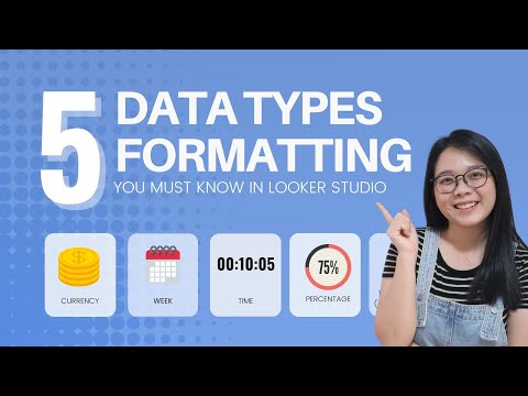 HOW TO FORMAT COMMON DATA TYPES in Google Looker (Data) Studio: Time, Currency, % and more!